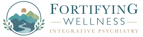 Fortifying Wellness Integrative Psychiatry